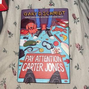 Pay Attention Carter Jones:Gary D.Schmidt